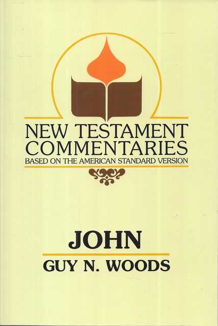 New Testament Commentaries: John