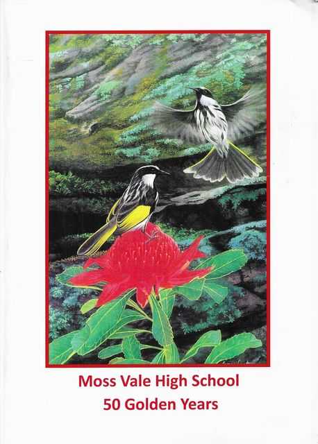 Moss Vale High School - 50 Golden Years [1963-2013]