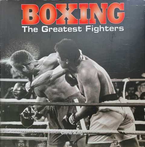 Boxing: The Greatest Fighters