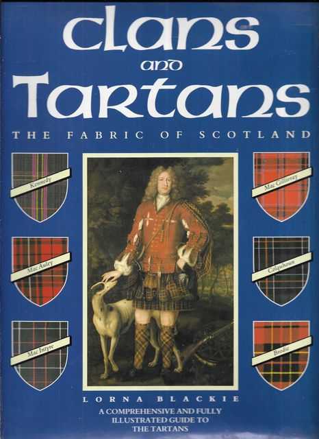 Clans and Tartans: The Fabric of Scotland