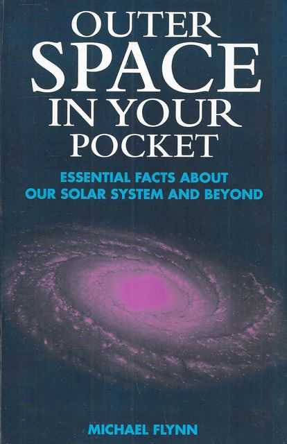 Outer Space in Your Pocket: Essential Facts About Our Solar System and Beyond