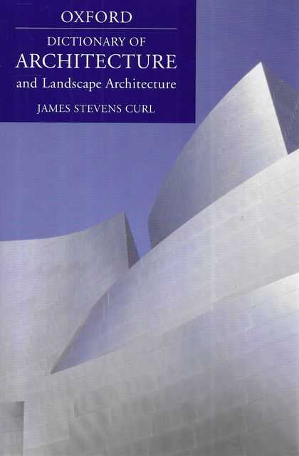 Oxford Dictionary of Architecture and Landscape Architecture