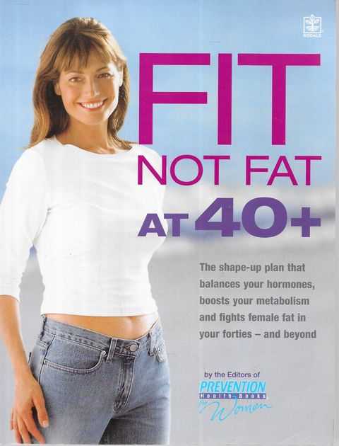 Fit Not Fat at 40+