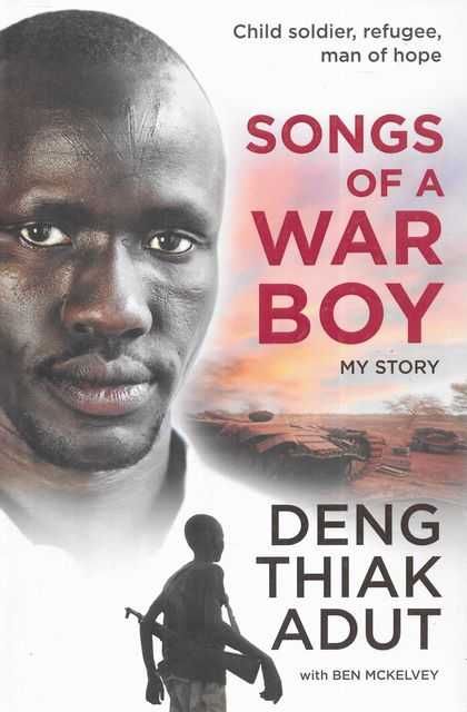 Songs of A War Boy: My Story