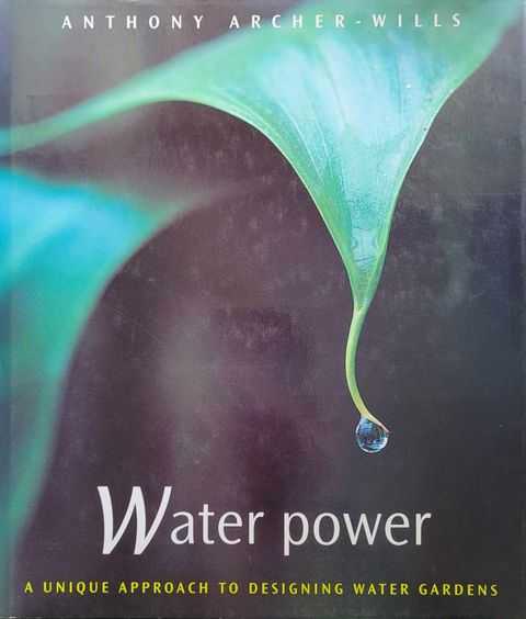 Water Power: A Unique Approach to Designing Water Gardens