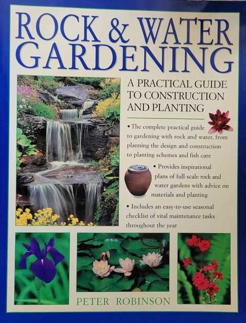 Rock & Water Gardening: A Practical Guide to Construction and Planting