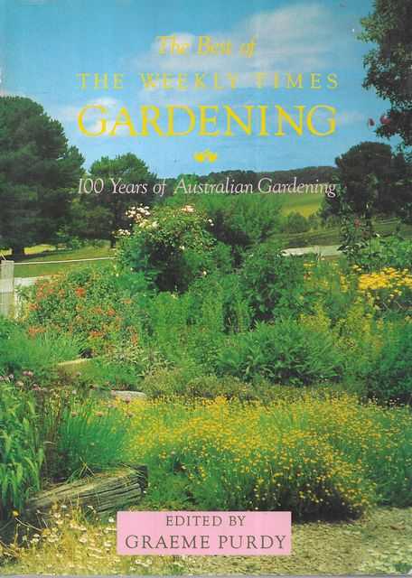 The Best of The Weekly Times Gardening: 100 Years of Australian Gardening