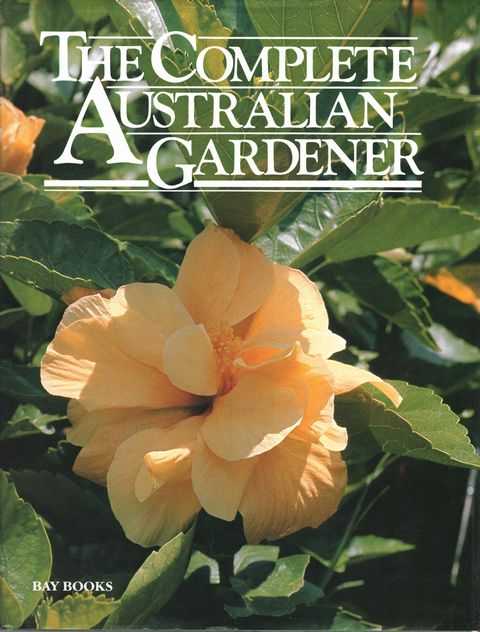 The Complete Australian Gardener