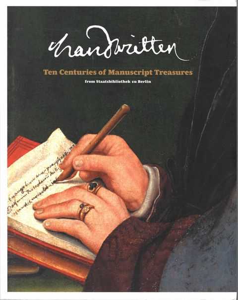 Handwritten: Ten Centuries of Manuscript Treasures from Staatsbibliothek zu Berlin