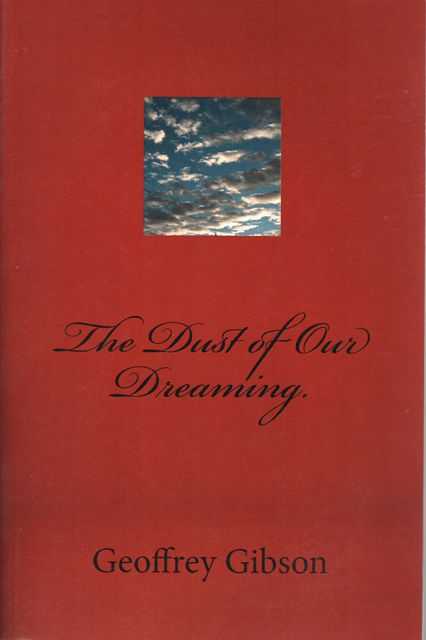 The Dust of Our Dreaming