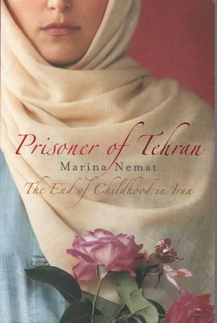 Prisoner of Tehran: The End of Childhood in Iran