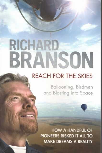Reach for the Skies: Ballooning, Birdmen and Blasting Into Space