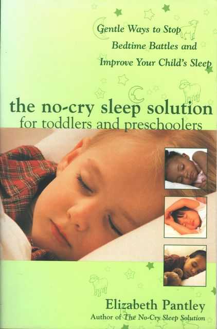 The No-Cry Sleep Solution for Toddlers and Preschoolers