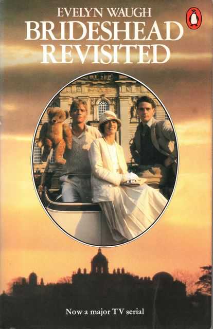 Brideshead Revisited: The Sacred and Profane Memories of Captain Charles Ryder