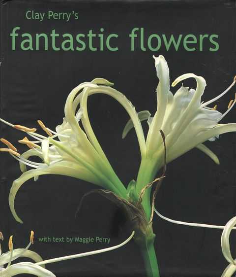 Clay Perry's Fantastic Flowers