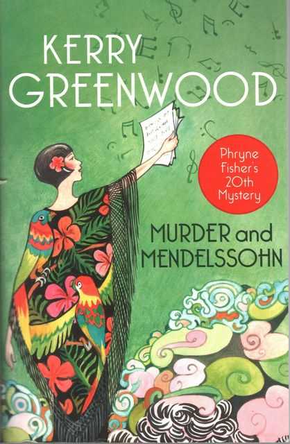 Murder and mendelssohn [A Phryne Fisher Mystery]
