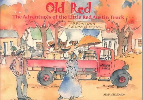 Old Red - The Adventures of the Little Red Austin Truck