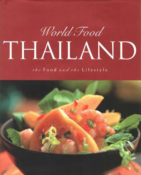 World Food Thailand: The Food and the Lifestyle