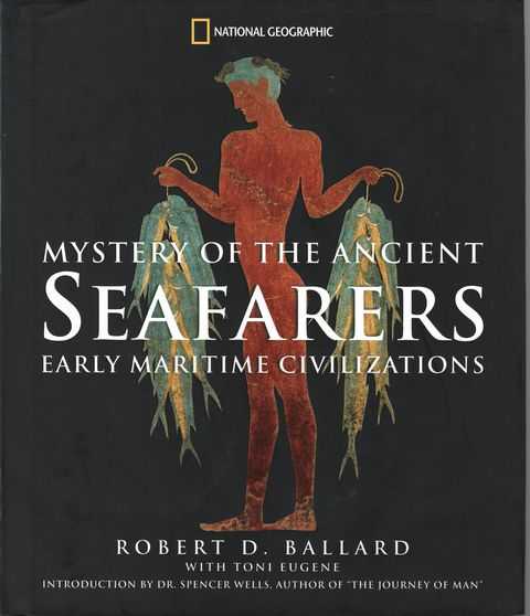Mystery of the Ancient Seafarers: Early Maritime Civilizations