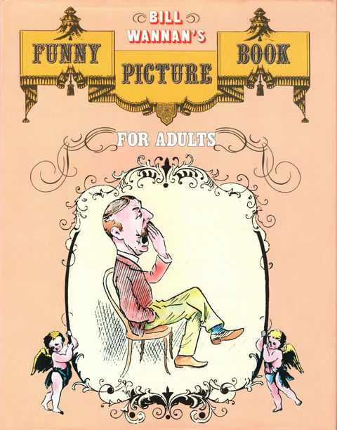 Bill Wannan's Funny Picture Book for Adults