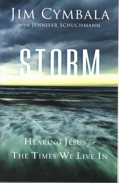 Storm: Hearing Jesus for The Times We Live In