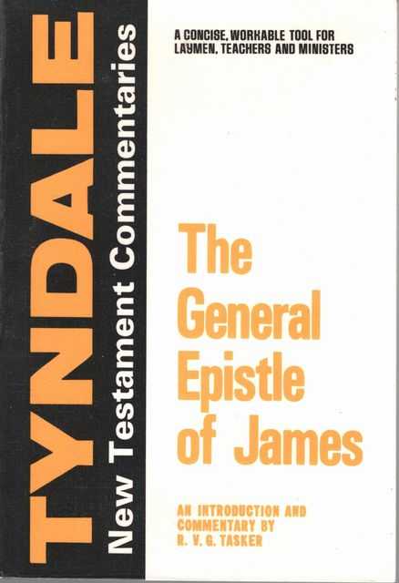 The General Epistle of James [The Tyndale New Testament Commentaries]