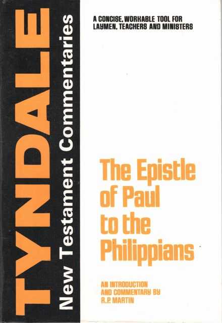 The Epistle of Paul to the Philippians [The Tyndale New Testament Commentaries]