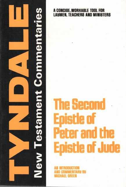 The Second Epistle of Peter and the Epistle of Jude [The Tyndale New Testament Commentaries]