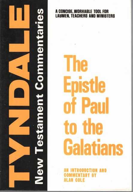 The Epistle of Paul to the Galatians [The Tyndale New Testament Commentaries]