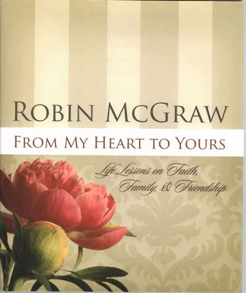 From My Heart to Yours: Life Lessons on Faith, Family & Friendship