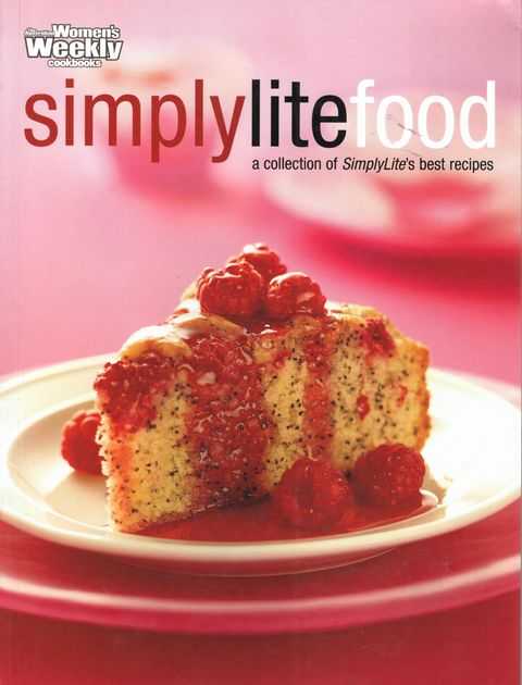SimlpyLite Food: A Collection of SimplyLite's Best Recipes