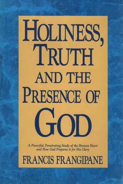 Holiness, Truth and the Presence of God