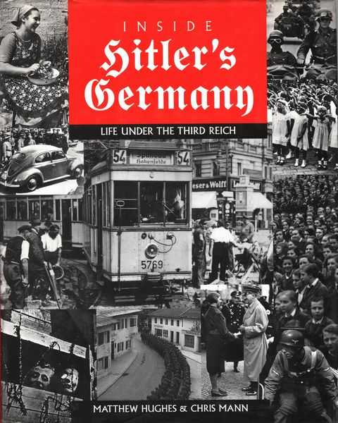 Inside Hitler's Germany: Life Under the Third Reich