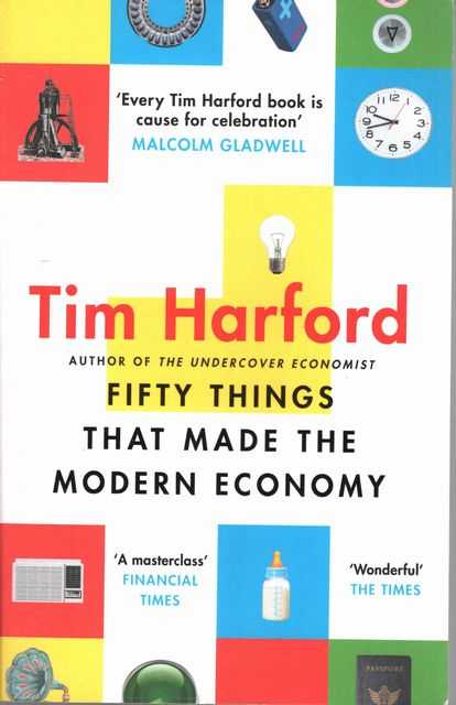 Fifty Things That Made The Modern Economy