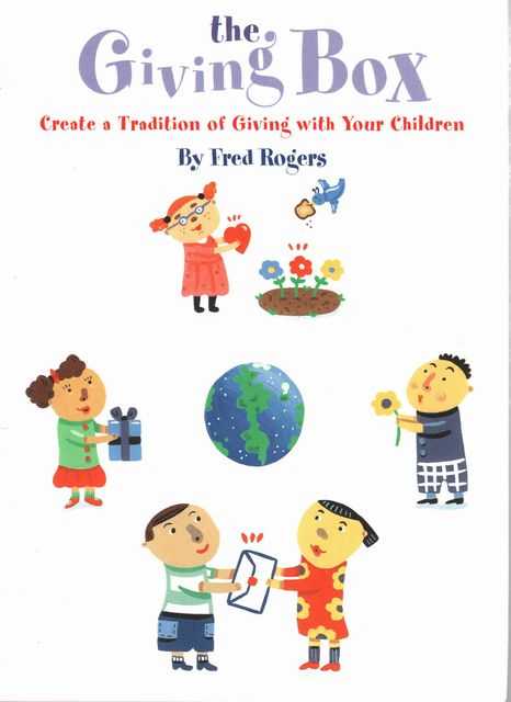 The Giving Box: Create a Tradition of Giving with Your Children