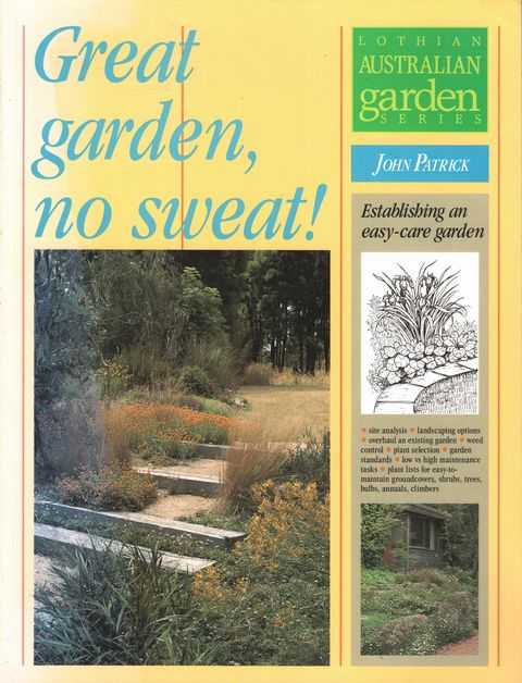 Great Garden, No Sweat! [Lothian Australian Garden Series]