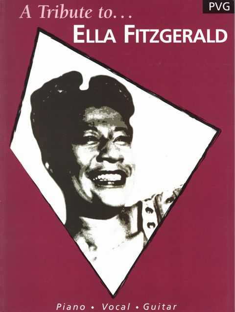 A Tribute to . Ella Fitzgerald : PVG Book Greatest Hits, Piano, Vocal, Guitar Book