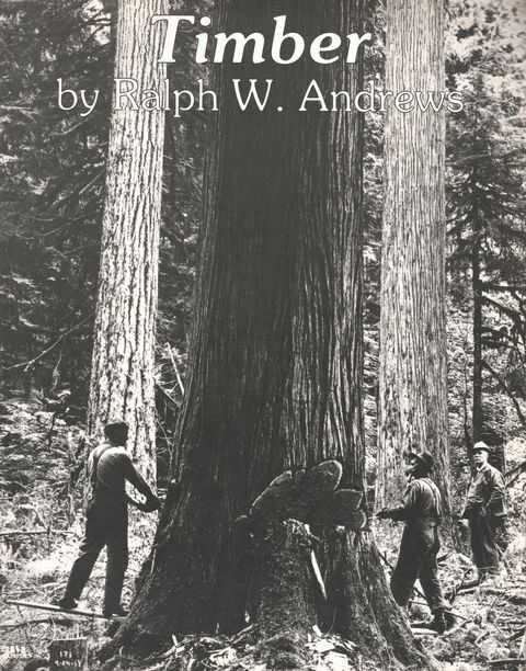 Timber: Toil and Trouble in the Big Woods