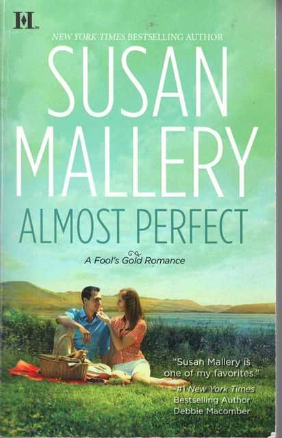Amost Perfect [A Fool's Gold Romance]