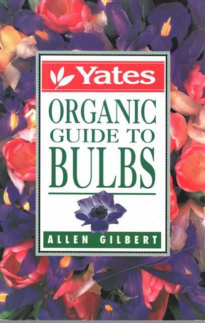 Yates Organic Guide to Bulbs