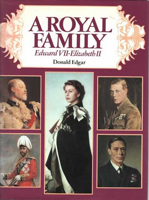 A Royal Family: Edward VII - Elizabeth II