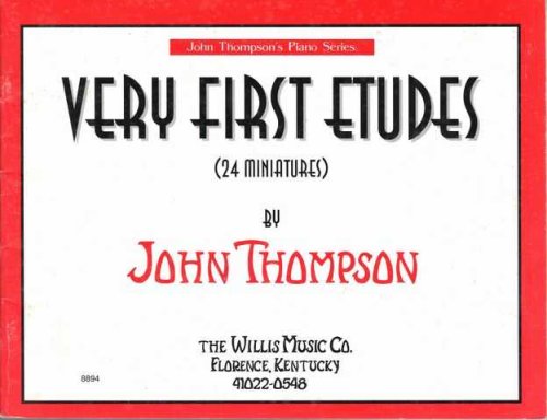Very First Etudes [24 Miniatures] [John Thompson's Piano Series]