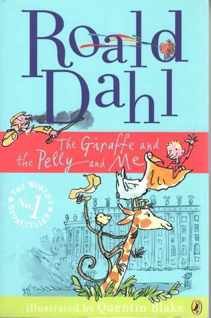 The Giraffe and the Pelly and Me