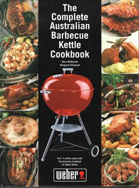 The Complete Australian Barbecue Kettle Cookbook - Weber