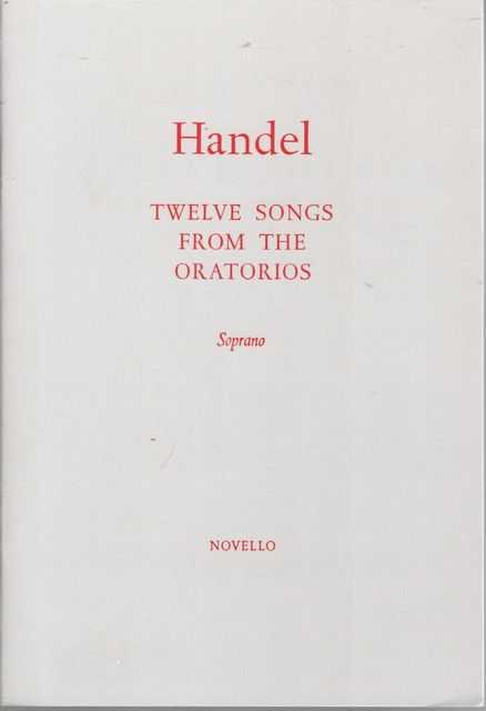 Handel: Twelve Songs from the Oratorios [Soprano]