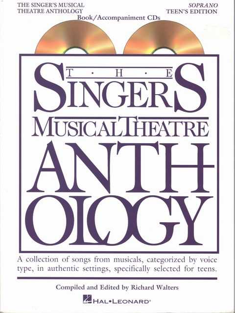 The Singers Musical Theatre Anthology Volume 6 [Soprano - Teen's Edition] [2 CDs with Piano Accompaniment]