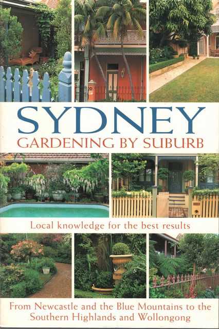 Sydney Gardening by Suburb: Local Knowledge for Best Results