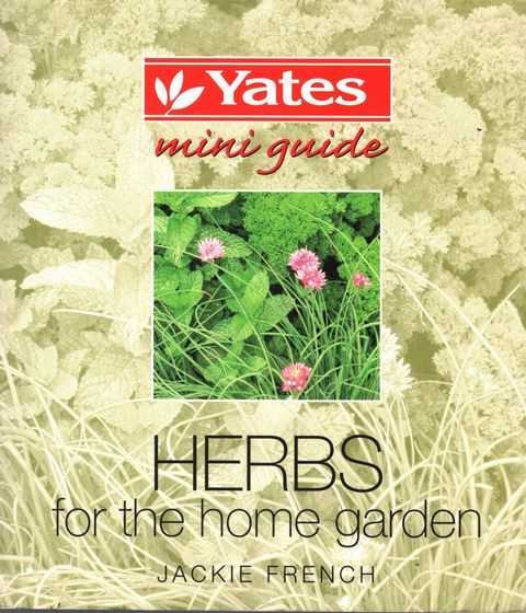 Herbs for the Home Garden [Yates Mini Guide]