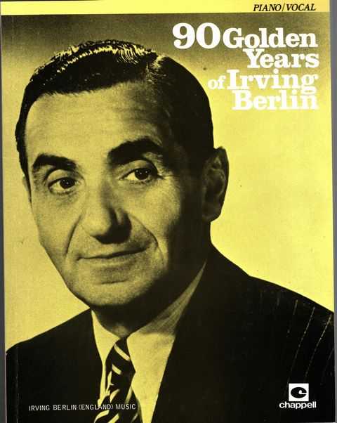 90 Golden Years of Irving Berlin [Piano / Vocal]