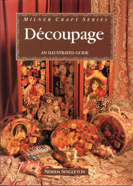 Decoupage: An illustrated Guide [Milner Craft Series]